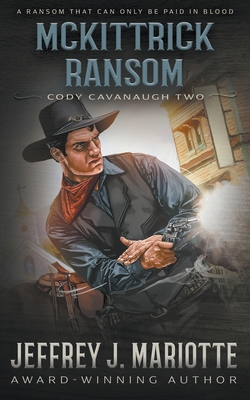 McKittrick Ransom: A Classic Western 1639772359 Book Cover