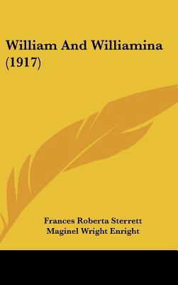 William And Williamina (1917) 1437441629 Book Cover