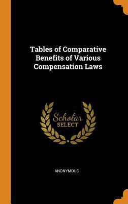 Tables of Comparative Benefits of Various Compe... 0344460657 Book Cover