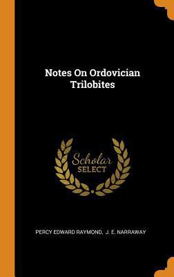 Notes On Ordovician Trilobites 0343409720 Book Cover