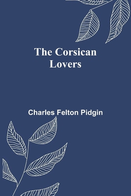 The Corsican Lovers 9369876235 Book Cover