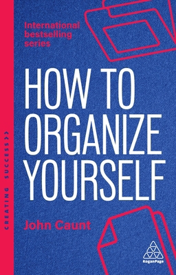 How to Organize Yourself: Simple Ways to Take C... 1398619981 Book Cover