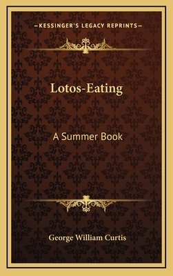 Lotos-Eating: A Summer Book 1163679666 Book Cover