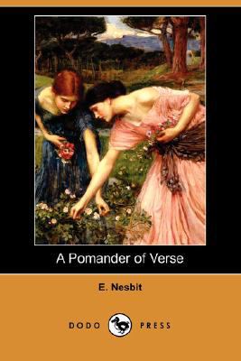 A Pomander of Verse (Dodo Press) 1406598062 Book Cover