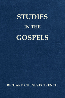 Studies in the Gospels (Revised) 1597526363 Book Cover