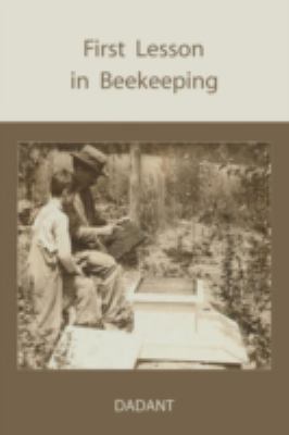 First Lessons in Beekeeping 1578987970 Book Cover