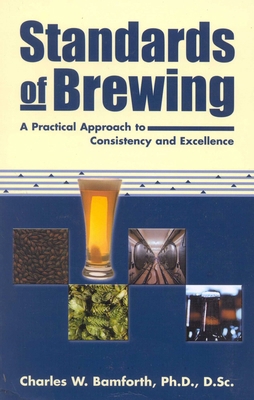 Standards of Brewing: Formulas for Consistency ... 0937381799 Book Cover
