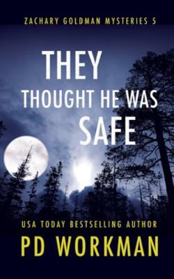 They Thought He Was Safe 1989415121 Book Cover