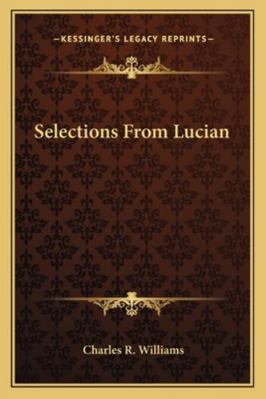 Selections From Lucian 1163241369 Book Cover