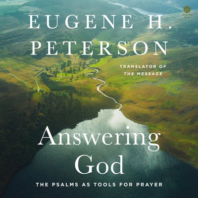 Answering God: The Psalms as Tools for Prayer 166509821X Book Cover