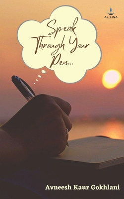 Speak through your pen B09T365X7B Book Cover