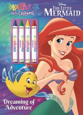 Paperback Disney Little Mermaid Dreaming of Adventure : Big Crayon Book