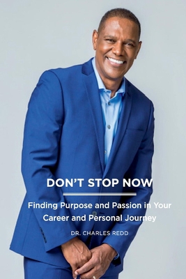 Don't Stop Now: Finding Purpose and Passion in ... 1543995020 Book Cover