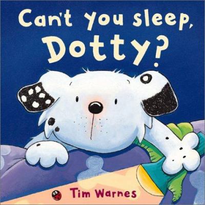 Can't You Sleep Dotty? 1589250109 Book Cover