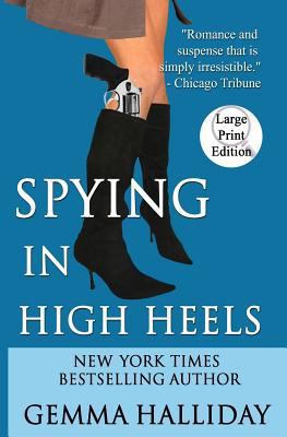 Spying in High Heels [Large Print] 1477503102 Book Cover