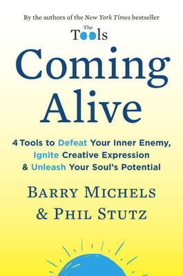 Coming Alive: 4 Tools to Defeat Your Inner Enem... 0399591184 Book Cover