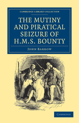 The Mutiny and Piratical Seizure of HMS Bounty 1108031412 Book Cover