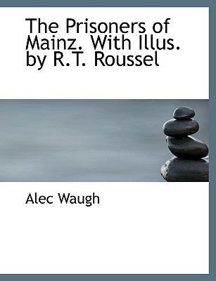 The Prisoners of Mainz. with Illus. by R.T. Rou... 1115367773 Book Cover