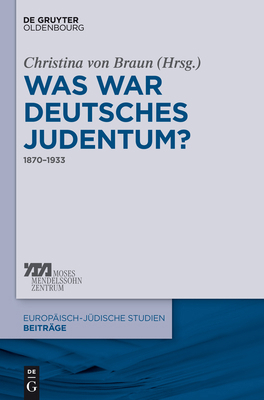 Was war deutsches Judentum? [German] 3110400456 Book Cover