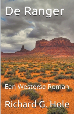 De Ranger: Een Westerse Roman [Dutch] B0B11ZCBSC Book Cover