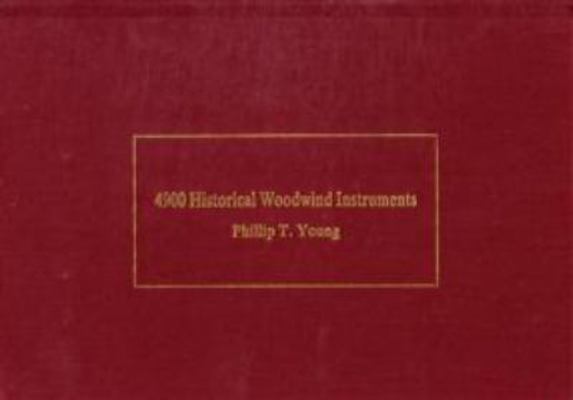 4900 Historical Woodwind Instruments 0946113033 Book Cover