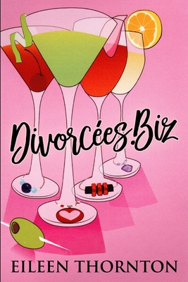 Divorcees . biz: Large Print Edition [Large Print] 1034785265 Book Cover