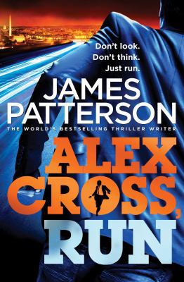 Alex Cross Run EXPORT 0099580667 Book Cover
