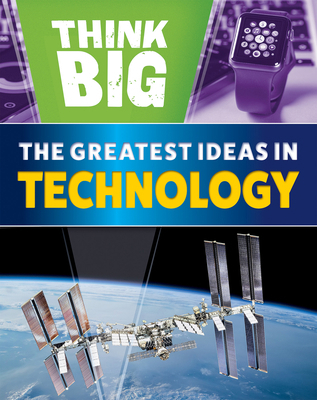 The Greatest Ideas in Technology 1502675374 Book Cover