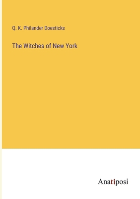 The Witches of New York 3382310783 Book Cover