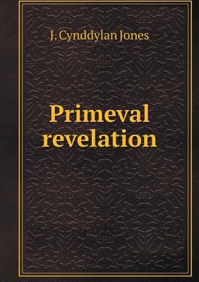 Primeval revelation 5519135681 Book Cover