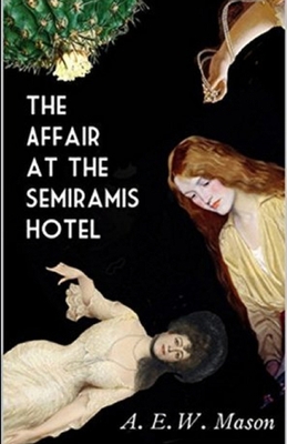 The Affair at the Semiramis Hotel Illustrated 1706784619 Book Cover