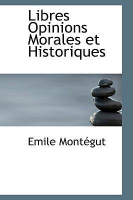 Libres Opinions Morales et Historiques 0559769970 Book Cover