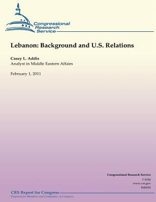Lebanon: Background and U.S. Relations 1490495991 Book Cover
