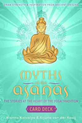 Myths of the Asanas: Stories at the Heart of th... 1683838475 Book Cover