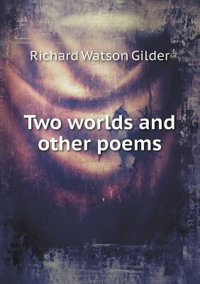 Two Worlds and Other Poems 5518438710 Book Cover