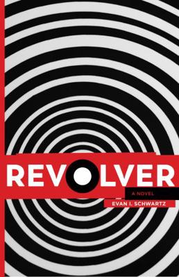 Revolver: a novel 0983585172 Book Cover