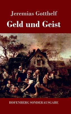 Geld und Geist: oder Die Versöhnung [German] 3743717646 Book Cover