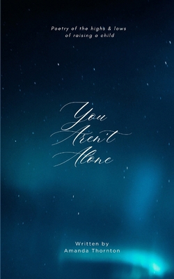 You Aren't Alone B0DKBSG7KJ Book Cover