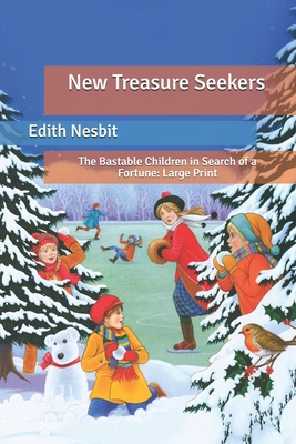 New Treasure Seekers: The Bastable Children in ... B0875XK3LG Book Cover