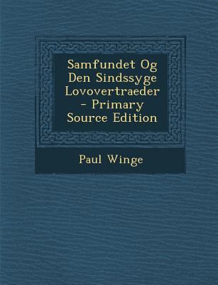 Samfundet Og Den Sindssyge Lovovertraeder - Pri... [Danish] 1294333208 Book Cover