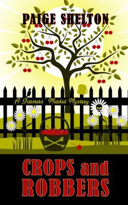 Crops and Robbers [Large Print] 1410448738 Book Cover