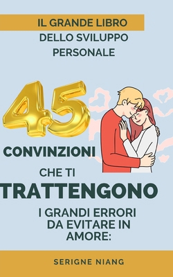 I Grandi Errori da Evitare in Amore: 45 Convinz... [Italian] B0D97KF956 Book Cover