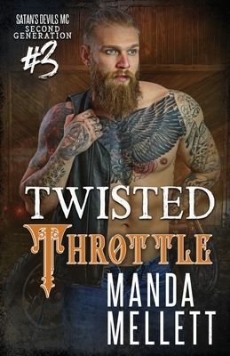 Twisted Throttle: Satan's Devils MC Second Gene... 1912288893 Book Cover