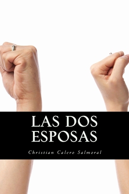 Las dos esposas [Spanish] 1985403277 Book Cover
