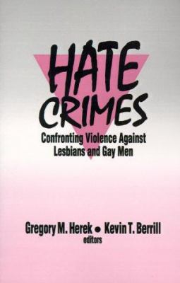 Hate Crimes: Confronting Violence Against Lesbi... 0803945426 Book Cover