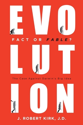 Evolution Fact or Fable?: The Case Against Darw... 1638853185 Book Cover