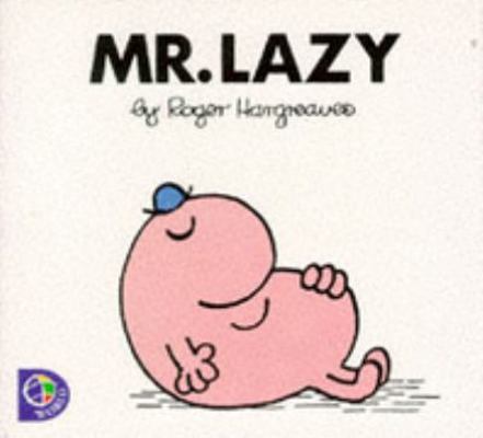 Mr. Lazy 0749838264 Book Cover