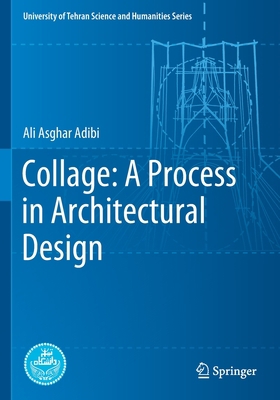Collage: A Process in Architectural Design 3030637972 Book Cover