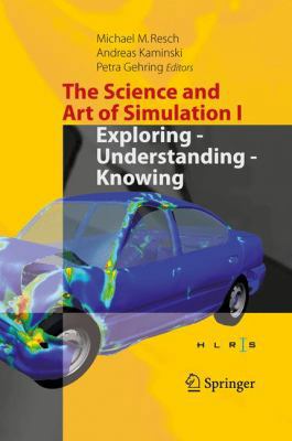 The Science and Art of Simulation I: Exploring ... 3319557610 Book Cover