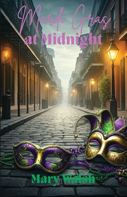 Mardi Gras at Midnight B0GD8QH6B2 Book Cover